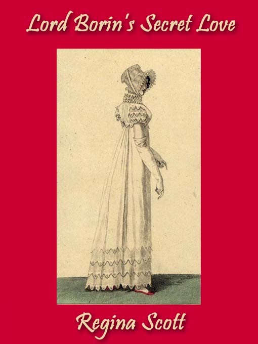 Title details for Lord Borin's Secret Love by Regina Scott - Available